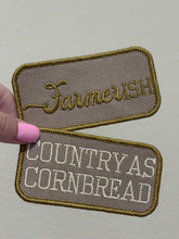Load image into Gallery viewer, Country As Cornbread Embroidered Patch | Funny Country Patch | Western Iron-On Patch | Farm Life Patch | Rustic Country Gift | Made from Thrifted Textiles