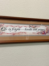 Load image into Gallery viewer, Home Interiors Vintage USA Made 22.5” x 7.5” Life Is Fragile…Handle With Prayer Wooden Picture
